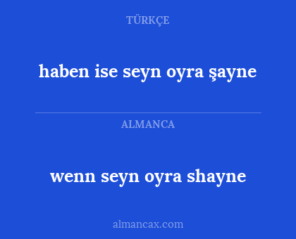 haben ise seyn oyra şayne - wenn seyn oyra shayne