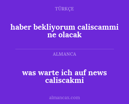 was warte ich auf news caliscakmi - haber bekliyorum caliscammi ne olacak