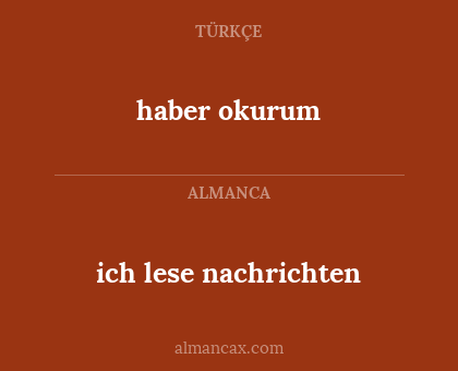 haber okurum - ich lese nachrichten