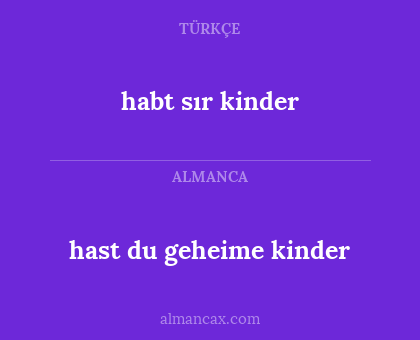hast du geheime kinder - habt sır kinder