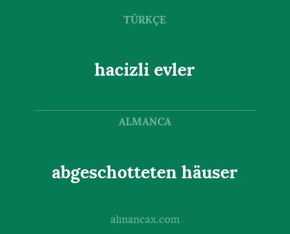 abgeschotteten häuser - hacizli evler