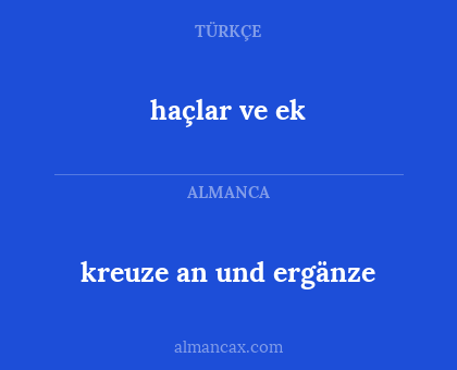 kreuze an und ergänze - haçlar ve ek