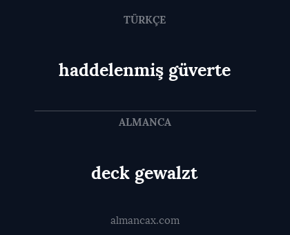 haddelenmiş güverte - deck gewalzt