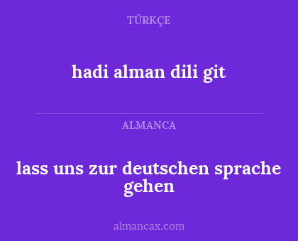 hadi alman dili git - lass uns zur deutschen sprache gehen