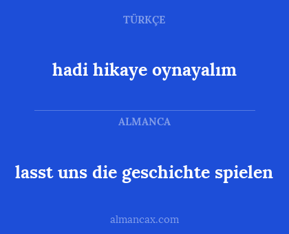 lasst uns die geschichte spielen - hadi hikaye oynayalım