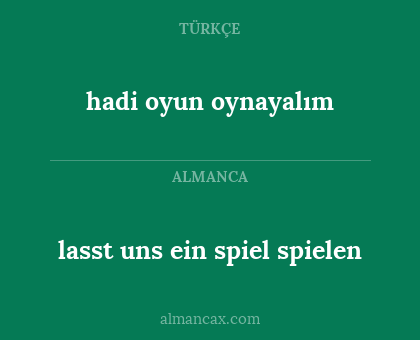 lasst uns ein spiel spielen - hadi oyun oynayalım