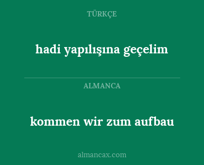 kommen wir zum aufbau - hadi yapılışına geçelim