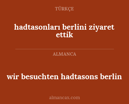 wir besuchten hadtasons berlin - hadtasonları berlini ziyaret ettik