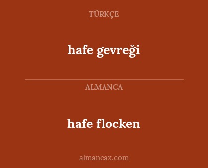 hafe gevreği - hafe flocken