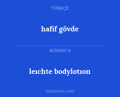 hafif gövde - leıchte bodylotıon