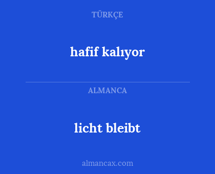licht bleibt - hafif kalıyor