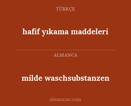 milde waschsubstanzen - hafif yıkama maddeleri