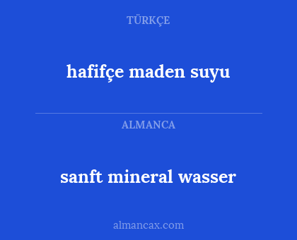 hafifçe maden suyu - sanft mineral wasser