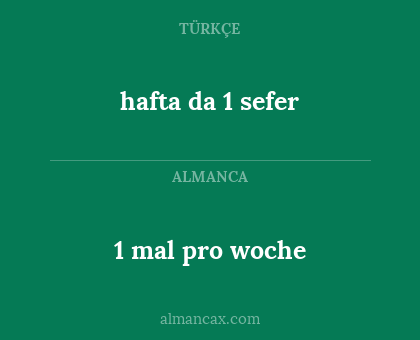 1 mal pro woche - hafta da 1 sefer