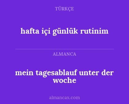 hafta içi günlük rutinim - mein tagesablauf unter der woche