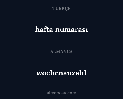 wochenanzahl - hafta numarası