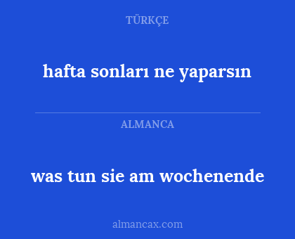was tun sie am wochenende - hafta sonları ne yaparsın