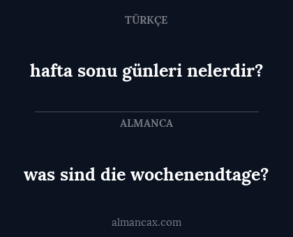 hafta sonu günleri nelerdir? - was sind die wochenendtage?