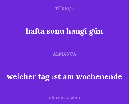 welcher tag ist am wochenende - hafta sonu hangi gün