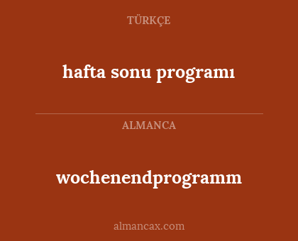 hafta sonu programı - wochenendprogramm