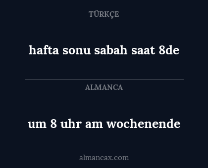 um 8 uhr am wochenende - hafta sonu sabah saat 8de