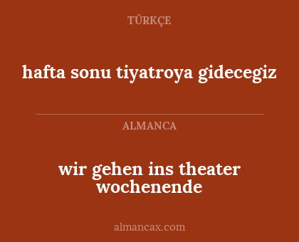 wir gehen ins theater wochenende - hafta sonu tiyatroya gidecegiz