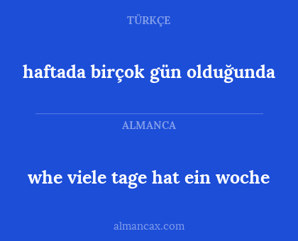 haftada birçok gün olduğunda - whe viele tage hat ein woche