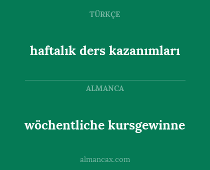 wöchentliche kursgewinne - haftalık ders kazanımları