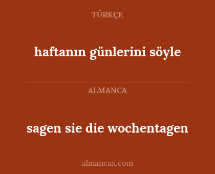 haftanın günlerini söyle - sagen sie die wochentagen