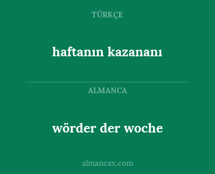wörder der woche - haftanın kazananı