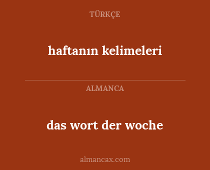 haftanın kelimeleri - das wort der woche