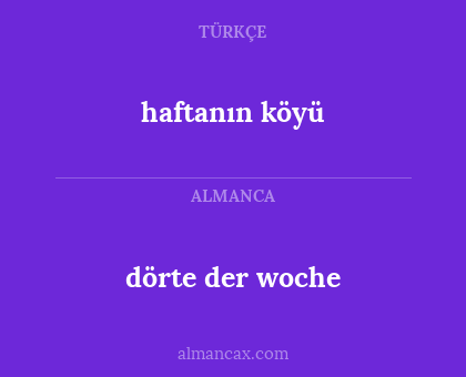 dörte der woche - haftanın köyü