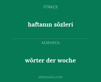 haftanın sözleri - wörter der woche