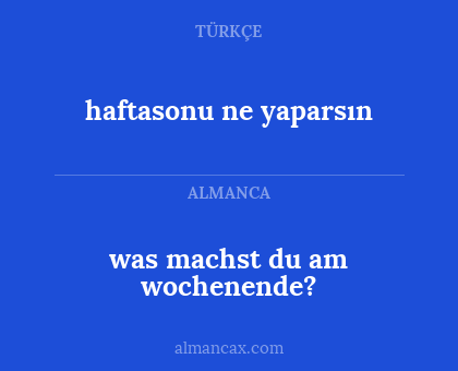 was machst du am wochenende? - haftasonu ne yaparsın