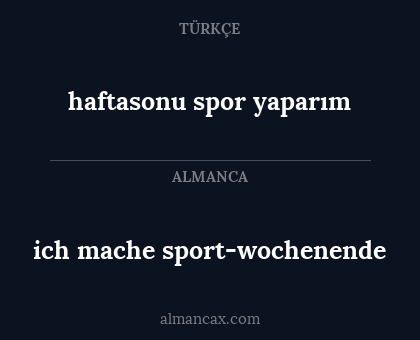 ich mache sport-wochenende - haftasonu spor yaparım