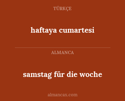 samstag für die woche - haftaya cumartesi