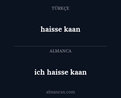 haisse kaan - ich haisse kaan