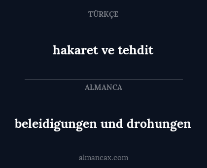 beleidigungen und drohungen - hakaret ve tehdit
