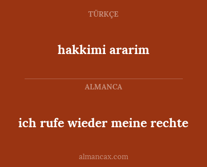 hakkimi ararim - ich rufe wieder meine rechte