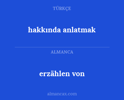 erzählen von - hakkında anlatmak