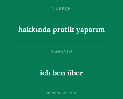 ich ben über - hakkında pratik yaparım