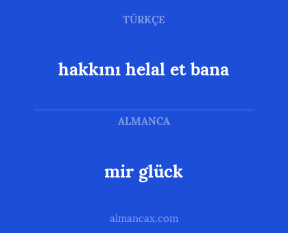 mir glück - hakkını helal et bana