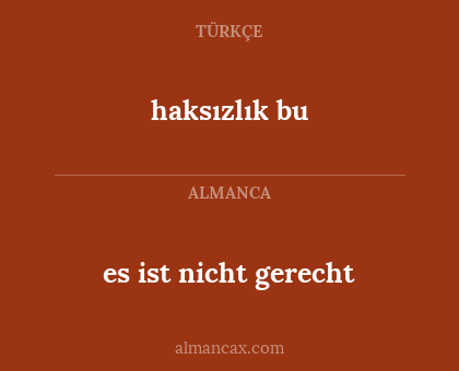 haksızlık bu - es ist nicht gerecht