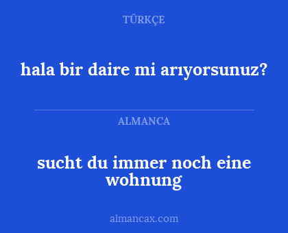 hala bir daire mi arıyorsunuz? - sucht du immer noch eine wohnung