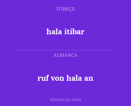 hala itibar - ruf von hala an