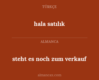 steht es noch zum verkauf - hala satılık
