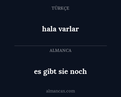 es gibt sie noch - hala varlar