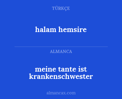 halam hemsire - meine tante ist krankenschwester