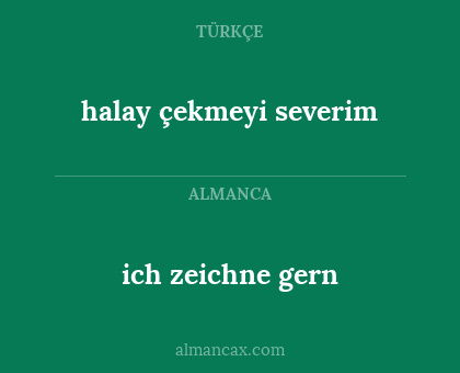 halay çekmeyi severim - ich zeichne gern
