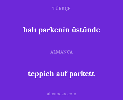 teppich auf parkett - halı parkenin üstünde